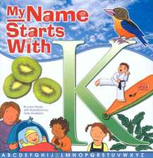 My Name Starts with K