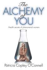 The Alchemy of You