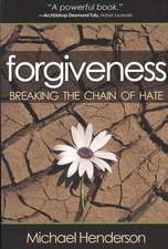 Forgiveness: Breaking the Chain of Hate