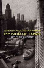 Brendan Constantine Is My Kind of Town: The Poet's Experience in Paris, Rome and Venice on His Honeymoon