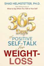 365 Days of Positive Self-Talk for Weight-Loss