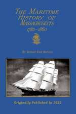 The Maritime History of Massachusetts 1783-1860: A Culinary Guide for Backpackers