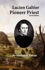 Lucien Galtier-Pioneer Priest, Second Edition