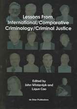 Lessons from International/Comparative Criminology/Criminal Justice