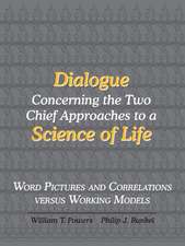 Dialogue Concerning the Two Chief Approaches to a Science of Life