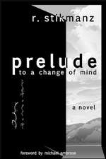 Prelude to a Change of Mind: The First Book in the Lands of Nod