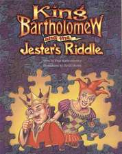 King Bartholomew and the Jesters Riddle