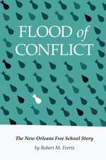 Flood of Conflict: The Story of the New Orleans Free School