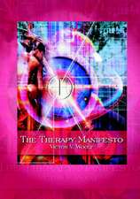 The Therapy Manifesto: 95 Treatises on Holodynamic Therapy