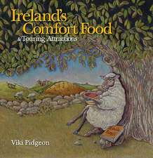 Ireland's Comfort Food & Touring Attractions