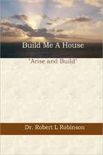 Build Me a House: Meditations on the Spiritual Life