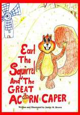 Earl the Squirrel and the Great Acorn Caper