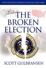 The Broken Election