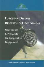 European Defense Research and Development: New Visions and Prospects for Cooperative Engagement