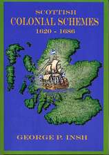 Scottish Colonial Schemes 1620-1686