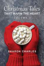 Christmas Tales That Warm the Heart Volume 2