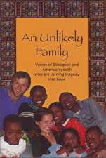 Unlikely Family: Voices of Ethiopian & American Youth Who Are Turning Tragedy Into Hope