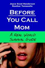 Before You Call Mom