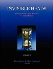 Invisible Heads: Surrealists in North America - An Untold Story, Volume 1