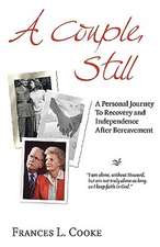 A Couple, Still: A Personal Journey to Recovery