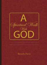 A Spiritual Walk with God