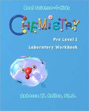 Chemistry Pre-Level I Laboratory Workbook: The True Confessions of a Man