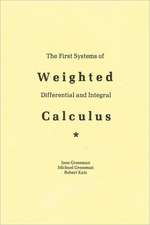 The First Systems of Weighted Differential and Integral Calculus: Seeing Through the Smoke and Mirrors