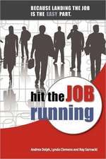 Hit the Job Running