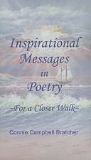 Inspirational Messages in Poetry: For a Closer Walk