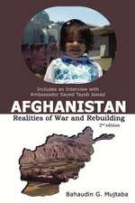 Afghanistan: Realities of War and Rebuilding