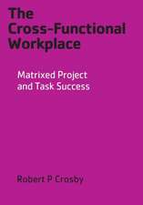 The Cross-Functional Workplace