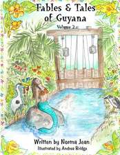 Fables & Tales of Guyana Volume 2