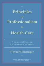 Principles of Professionalism in Health Care