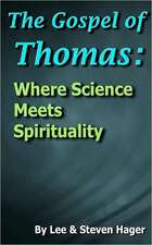 The Gospel of Thomas: Where Science Meets Spirituality