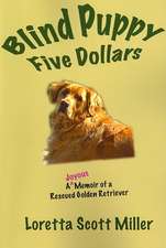 Blind Puppy Five Dollars