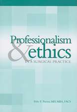 Professionalism & Ethics in Surgical Practice