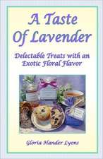 A Taste of Lavender: A Retrospective