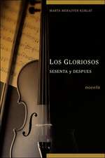 Los Gloriosos Sesenta y Despus