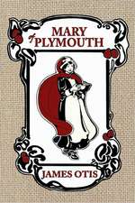 Mary of Plymouth: A Story of the Pilgrim Settlement