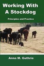 Working with a Stockdog