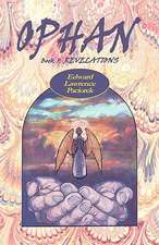 Ophan, Revelations: Book 5