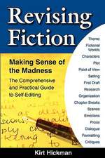 Revising Fiction: Making Sense of the Madness