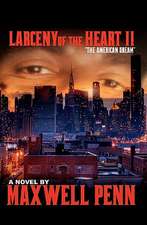 Larceny of the Heart 2: The American Dream