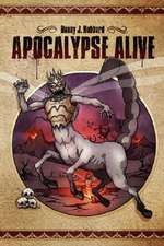 Apocalypse Alive