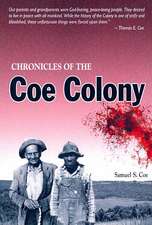 Chronicles of the Coe Colony