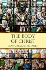 The Body of Christ: Volume One