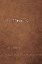 The Cosmics ... and the Origins of Consciousness