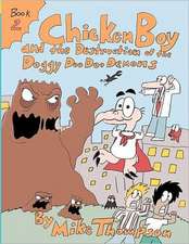 Chicken Boy and the Destruction of the Doggy Doo Doo Demons: Cool Science Images for Curious Kids #1