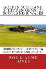 Golf in Scotland II: Revised and Updated