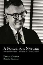 A Force for Nature: The Environmental Litigation of Lewis C. Green